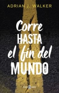 libro-corre-hasta-el-fin-del-mundo