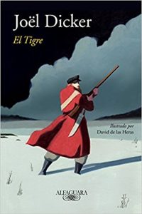 novela-el-tigre-joel-dicker