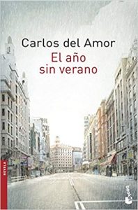 Die jaar sonder somer, deur Carlos del Amor