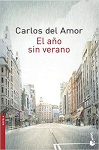El año sin verano, de Carlos del Amor