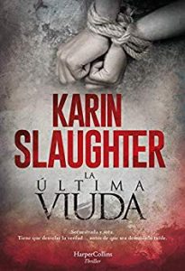 La última viuda, de Karin Slaughter