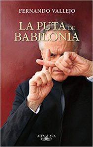 La puta de Babilonia, de Fernando Vallejo