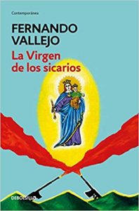 La virgen de los sicarios, de Fernando Vallejo