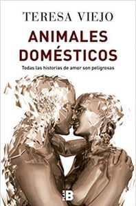 Animales domésticos, de Teresa Viejo