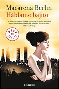 Háblame bajito, de Macarena Berlín