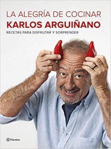 La alegría de cocinar, de Karlos Arguilano