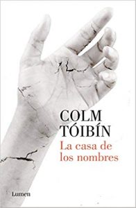 La casa de los nombres, de Colm Tóibín