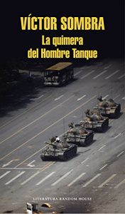 La quimera del hombre tanque, de Víctor Sombra