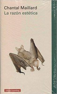 La razón estética, de Chantal Maillard