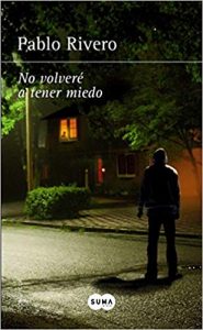 No volveré a tener miedo, de Pablo Rivero