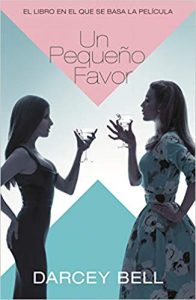 Un pequeño favor, de Darcey Bell
