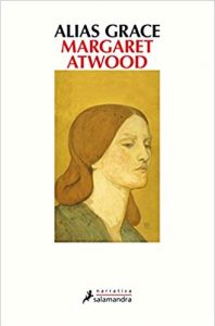 Alias ​​Grace, by Margaret Atwood