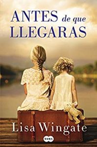 Antes de que llegaras, de Lisa Wingate