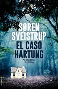 Hartung -tapaus, kirjoittanut Soren Sveistrup