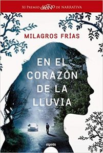 El corazón de la lluvia, de Milagros Frías