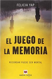 El juego de la memoria, de Felicia Yap