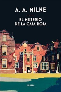 El misterio de la casa roja, de A. A. Milne