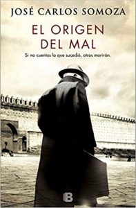 El origen del mal, de José Carlos Somoza