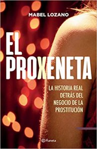 El proxeneta, de Mabel Lozano