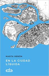 Na cidade líquida, de Marta Rebón