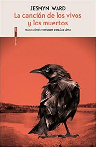 La canción de los vivos y los muertos, de Jesmyn Ward