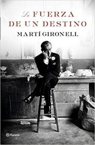 La fuerza de un destino, de Martí Gironell