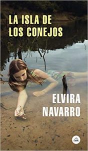La isla de los conejos, de Elvira Navarro