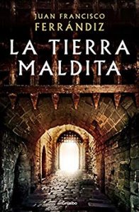 An talamh mallaithe, le Juan Francisco Ferrándiz