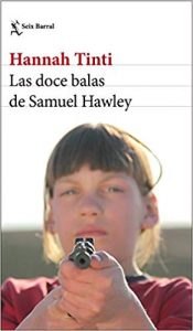 Bullet iri na abụọ nke Samuel Hawley, nke Hannah Tinti dere