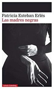 Nigraj patrinoj, de Patricia Esteban Erlés