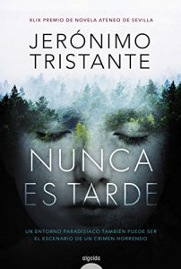 Nunca es tarde, de Jerónimo Tristante