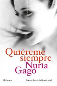 Quiéreme siempre, de Nuria Gago