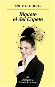 Riquete el del Copete, de Nothomb