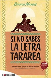 Si no sabes la letra, tararea, de Bianca Marais