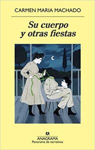 그녀의 몸과 다른 파티, Carmen Maria Machado