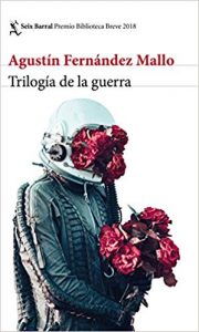 Trilogía de la guerra, de Agustín Fernández Mallo