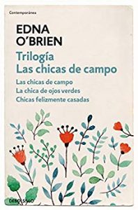 Trilogía las chicas de campo. de Edna O´Brien