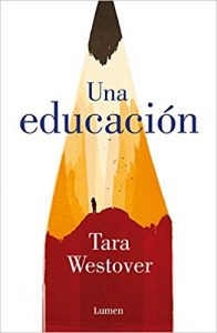 Una educación, de Tara Westover
