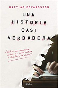 Una historia casi verdadera, de Mattias Edvardsson