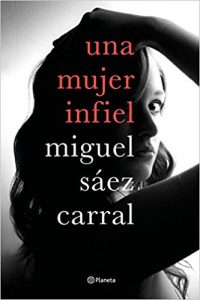 Eine untreue Frau, von Miguel Sáez Carral