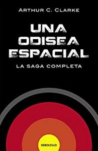 Una odisea espacial, la saga completa, de Arthur C. Clarke