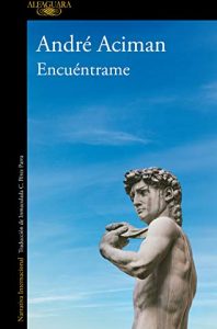 Encuéntrame, de André Aciman