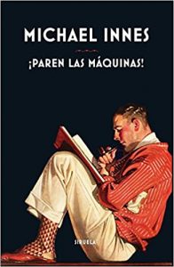 ¡Paren las máquinas, de Michael Innes