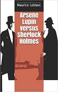Arsene Lupin versus Sherlock Holmes
