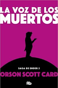 La voz de los muertos Orson Scott Card