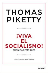 ¡Viva el socialismo!: Crónicas 2016-2020