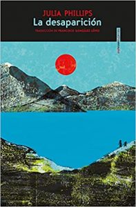 Novela La desaparición, de Julia Phillips