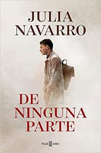 De nicăieri, de Julia Navarro