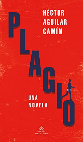 Plagio, de Héctor Aguilar Camín