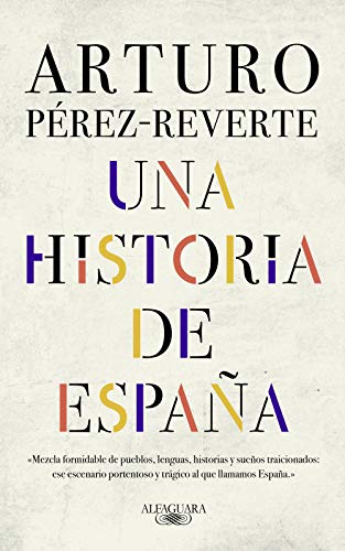 Una storia della Spagna, di Arturo Pérez Reverte